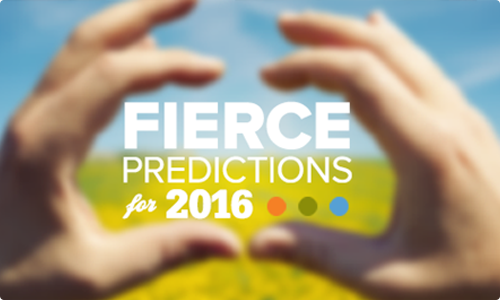 Five Fierce Predictions for 2016 