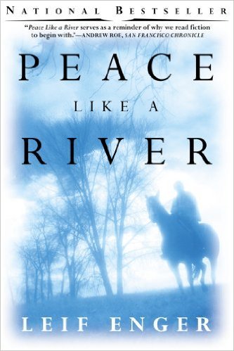 Peace Like a River by Leif Enger