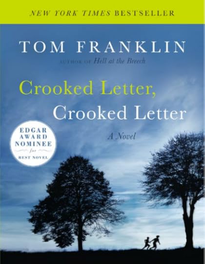 Crooked Letter, Crooked Letter: A Novel by Tom Franklin