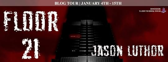 http://yaboundbooktours.blogspot.com/2015/11/blog-tour-sign-up-floor-21-by-jason.html