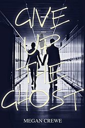 Give up the Ghost