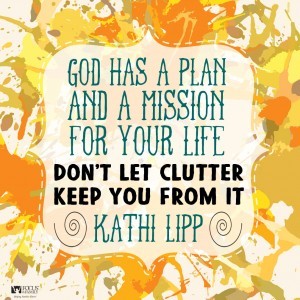 1-8-16_Kathi-Lipp_Don't-Let-Clutter-Keep-You-From-God's-Plan