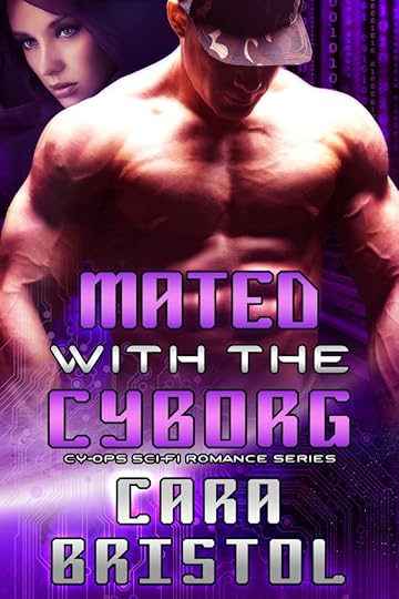 Mated with the Cyborg by Cara Bristol