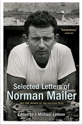 Selected Letters of Norman Mailer, by J. Michael Lennon