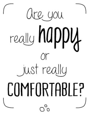 Are-you-really-happy-or-just-really-comfortable