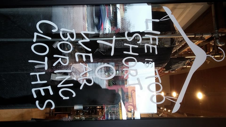 Life's too short, found in a storefront window