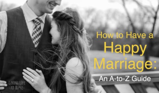 How to Have a Happy Marriage: An A-to-Z Guide