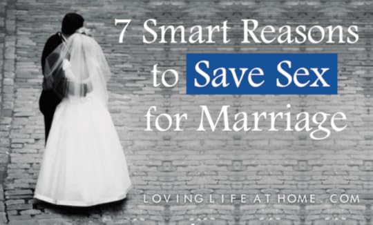 7 Smart Reasons to Save Sex for Marriage
