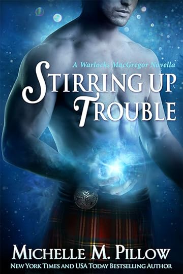 Stirring Up Trouble (Warlocks MacGregor)