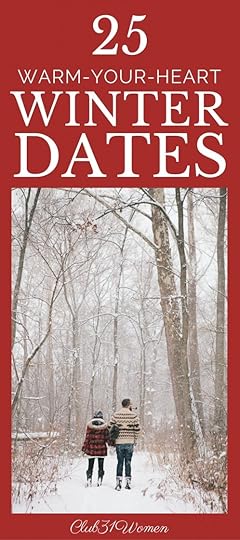 25 Warm-Your-Heart Winter Date Ideas