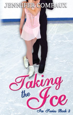 Review – Taking the Ice by Jennifer Comeaux