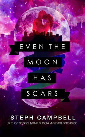 Review – Even the Moon Has Scars by Steph Campbell