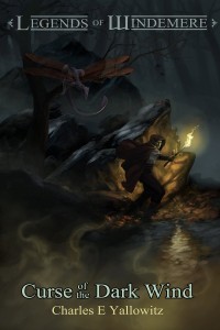 Curse Of The Dark Wind (Legends Of Windemere Book 6) - by Charles E. Yallowitz