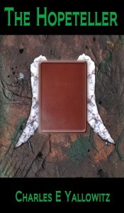 The Hopeteller - by Charles E. Yallowitz