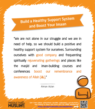 Build a Healthy Support System and Boost Your Imaan