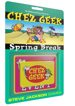 Chez Geek Spring Break