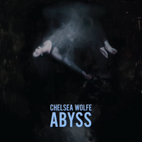 Chelsea Wolfe abyss