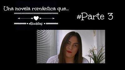 BOOKTAG – Una novela romántica que (3/3)