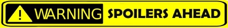 SPOILERS Ahead