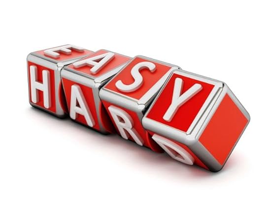 Easy changing to hard - or vice versa