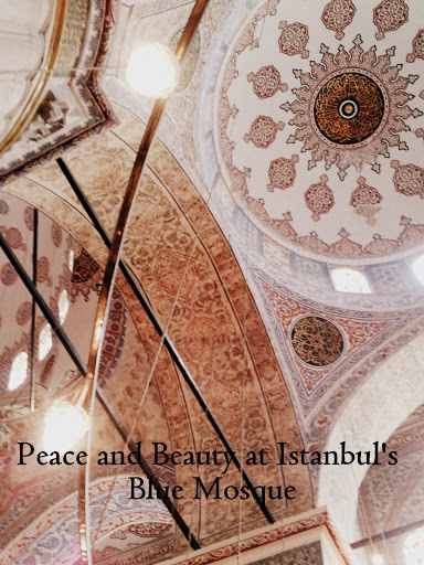 Peace and Beauty at Istanbul's Blue Mosque