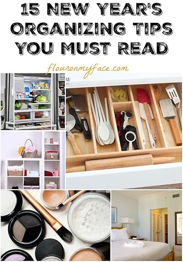 15 New Year's Organizing Tips You Must Read via flouronmyface.com