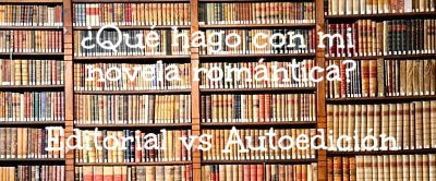 Qué hago con mi novela romántica