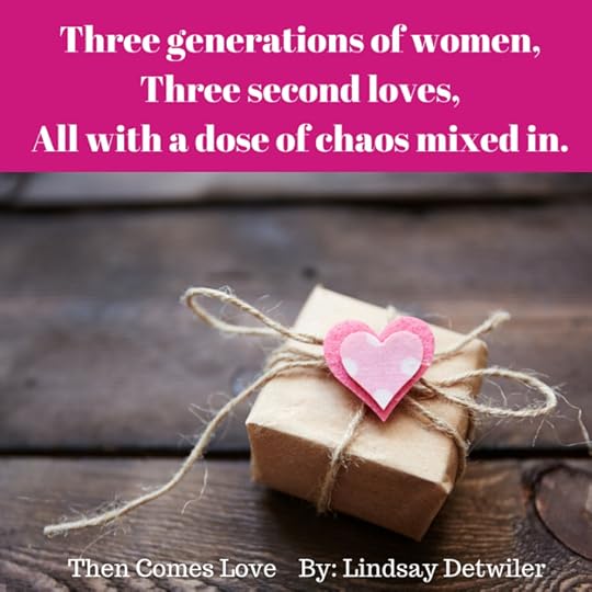Three generations of women.Three second loves.All with a dose of chaos mixed in..jpg