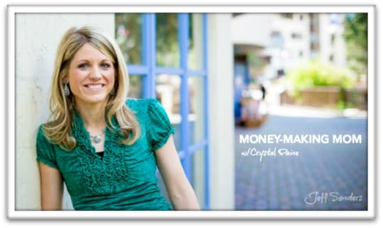 Money-Making Mom with Crystal Paine