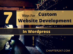 Custom Web Development, WordPress development, web design and development, website development