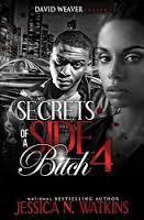Click to buy this installment in the ongoing Secrets of a Side Bitch series.