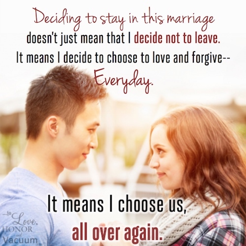 Getting Past It--if we're going to decide to move past it, we also have to choose, everday, to love. #marriage