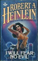 Robert A. Heinlein's I WILL FEAR NO EVIL late 1970s Paperback Cover