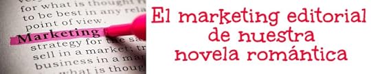 El marketing editorial de nuestra novela romántica