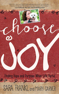 Choose Joy: Finding Hope and Purpose when Life Hurts