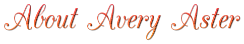 About Avery Aster