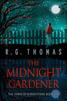 The Midnight Gardner by R.G. Thomas