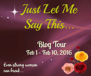 Just Let Me Say This Blog Tour_banner