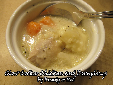 Bready or Not: Slow Cooker Chicken and Dumplings from scratch