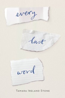 Every Last Word, by Tamara Ireland Stone Blew My Mind