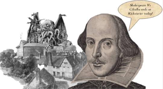 https://www.kickstarter.com/projects/1412864360/shakespeare-vs-cthulhu