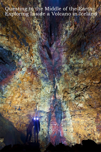 Questing to the Middle of the Earth: Exploring Inside a Volcano in Iceland