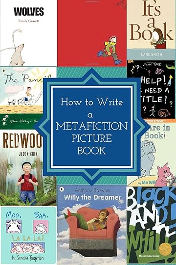 How to Write a Metafiction Picture Book | DarcyPattison.com