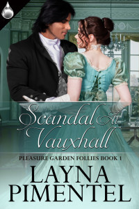 Scandal at Vauxhall by Layna Pimentel