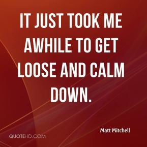 awhile_calmdown