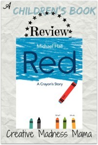 Red, A Crayon's Story told by Michael Hall #bookreview #childrensbooks @HarperChildrens