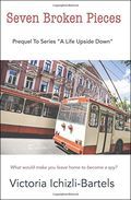 Seven Broken Images Victoria Ichizli Bartels