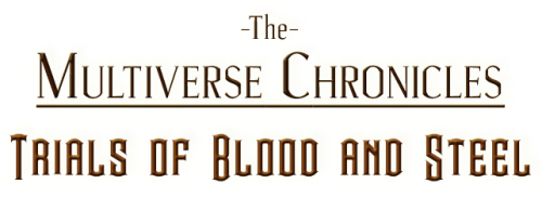 The Multiverse Chronicles: Trials of Blood and Steel - Logo