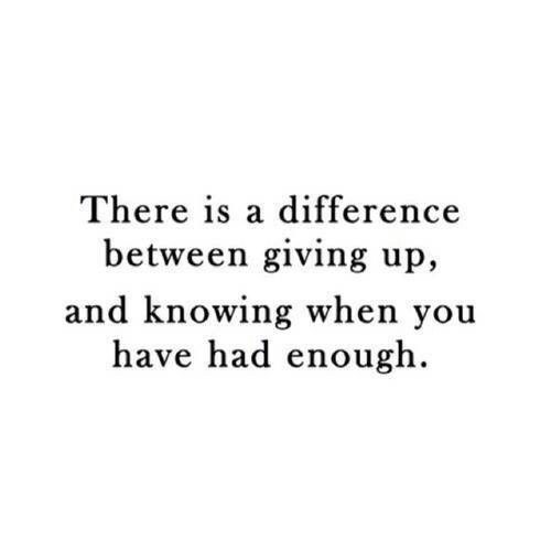 giving up and knowing when to move on