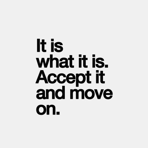 it is what it is